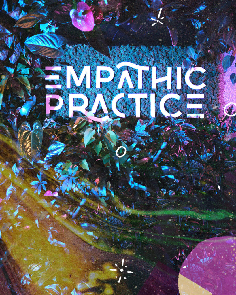 Empathic Practice